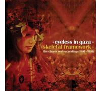 Eyeless in Gaza - Skeletal Framework - The Cherry Red Recordings 1981-1986