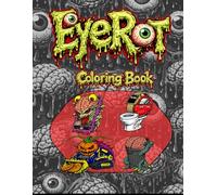 EyeRot Coloring Book: The Ultimate Brainrot Coloring Book