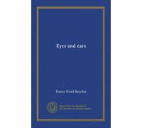 Eyes and ears