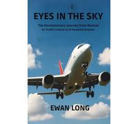 EYES IN THE SKY: The Revolutionary Journey from Manual Air Traffic Control to AI-Powered Aviation