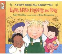 Ojos, nariz, dedos y pies – Un primer libro sobre ti