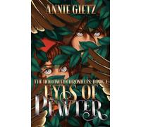 Eyes of Pewter: 1 (The Hollowed Chronicles)