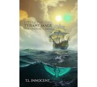 Eyes of the Tyrant Mage: The Oseferos Saga