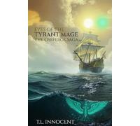 Eyes of the Tyrant Mage: The Oseferos Saga