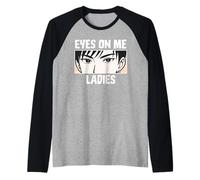 Eyes On Me Ladies Anime Style Confident Cool Guy Camiseta Manga Raglan