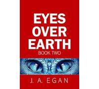 EYES OVER EARTH Book Two: A scinece fiction tale: 2 (EYES OVER EARTH TRILOGY)