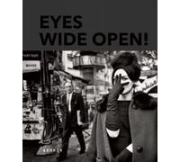 Eyes Wide Open! 100 Years of Leica Photography