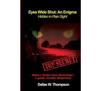 Eyes Wide Shut: An Enigma: Hidden In Plain Sight | Military Coup | New World Order | Toxoplasmosis - Secret Weapon - Hidden in Plain Sight!