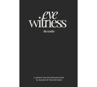 Eyewitness: The Exodus: A mission trip journal