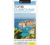 Eyewitness Top 10 Dubrovnik and the Dalmatian Coast: Top 10 Lists for Your Perfect Trip (Pocket Travel Guide)