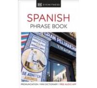 Eyewitness Travel Phrase Book Spanish : Essential Reference For Every