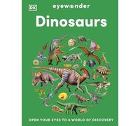 Eyewonder Dinosaurs: Open Your Eyes to a World of Discovery