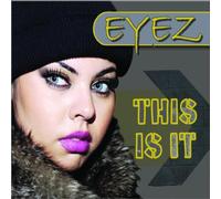 Eyez - This is It [Import]
