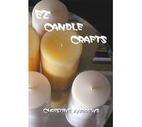 EZ Candle Crafts: Your comprehensive introduction to candle making crafts. How to make candles including soy candle making, gel candle making and many more.