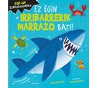 Ez egin irribarrerik marrazo bati!