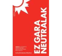 ez gara neutralak