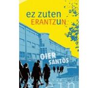 ez zutn erantzun
