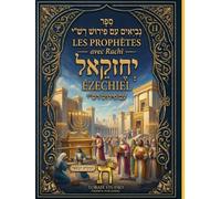 Ézéchiel (Yehezkel) avec Rachi - Édition bilingue Hébreu-Français: Texte hébreu intégral avec traduction française et commentaire classique de Rachi (Les Prophètes avec Rachi)