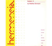 Ezekiel 2: A Commentary on the Book of the Prophet Ezekiel, Chapters 25-48: V.2 (Hermeneia)