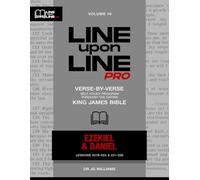 Ezekiel & Daniel: Vol 16 - Line Upon Line PRO Bible Study Series (Line Upon Line PRO - Old Testament)