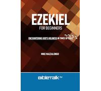 Ezekiel for Beginners: Encountering God's Holiness in Times of Exile