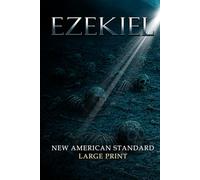 Ezekiel: New American Standard