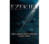 Ezekiel: New American Standard