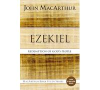 Ezekiel: Redemption for God’s People (MacArthur Bible Studies)