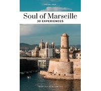 Ezequiel Zerah Soul of Marseille Guide (Tapa blanda) Jonglez Soul of Guides