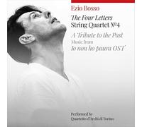 Ezio Bosso - String Quartet 4: The Four Letters
