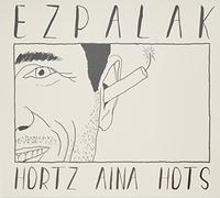 Ezpalak - Hortz Aina Hots