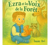 Ezra et les Voix de la Forêt