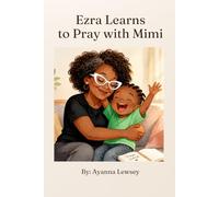 Ezra Learns to Pray with Mimi (Busy Boy Ezra)