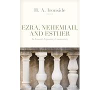Ezra, Nehemiah, and Esther (Ironside)