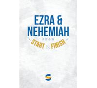 Ezra & Nehemiah from Start2Finish (Start2Finish Bible Studies)