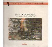 Ezra Ngcukana - You think you know me (1989) / Vinyl record [Vinyl-LP]
