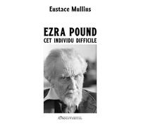 Ezra Pound, cet individu difficile