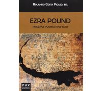 Ezra Pound. Primeros poemas (1908-1920): 109 (Biblioteca Javier Coy d'Estudis Nord-Americans)