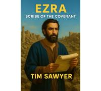 Ezra: Scribe of the Covenant: 8 (Old Testament Bible Stories Retold)