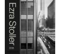 Ezra Stoller: A Photographic History Of Modern American Architecture