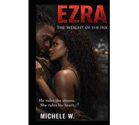 Ezra: The Weight of the Ink (The Mercer Legacy)