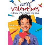 Ezra's Valentines: A Story of Kindness and Love