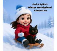 Ezzi & Spike’s Winter Wonderland Adventure