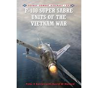 F-100 Super Sabre Units of the Vietnam War: 89 (Combat Aircraft)