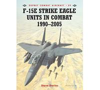 F-15E Strike Eagle Units in Combat 1990-2005: 59 (Combat Aircraft)