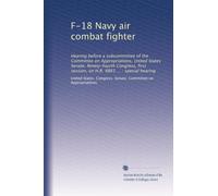 F-18 Navy air combat fighter: Hearing before a subcommittee of the Committee on Appropriations, United States Senate, Ninety-fourth Congress, first session, on H.R. 9861 ... : special hearing