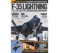 F-35: The Air Warfare Revolution Continues