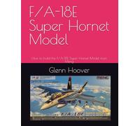 F/A-18E Super Hornet Model: How to build the F/A-18E Super Hornet Model from Meng