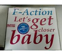 F-Action - Let's Get Closer