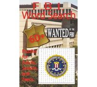 F.B.I. Federal Bureau of Investigation Word Search Puzzle Book: Word Searches with Easy to Read Print About the F.B.I., Crime, Criminals, and More | ... Gift for Vacations, Holidays, and Leisure
